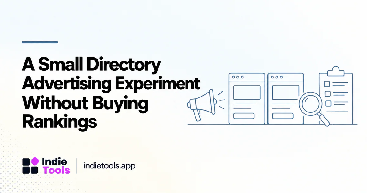 A Small Directory Advertising Experiment Without Buying Rankings — IndieTools guide