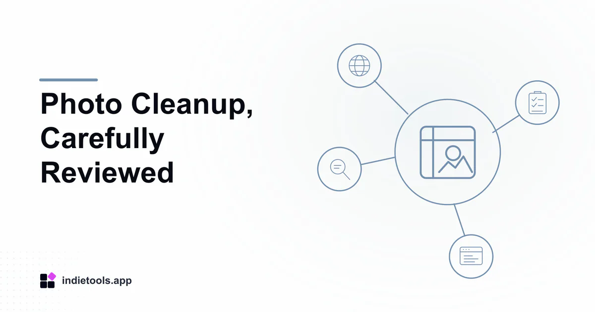 Photo Cleanup, Carefully Reviewed: design illustration with IndieTools branding