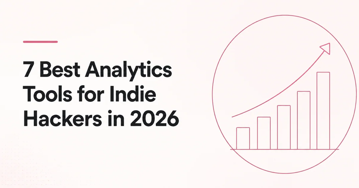 7 Best Analytics Tools for Indie Hackers in article cover