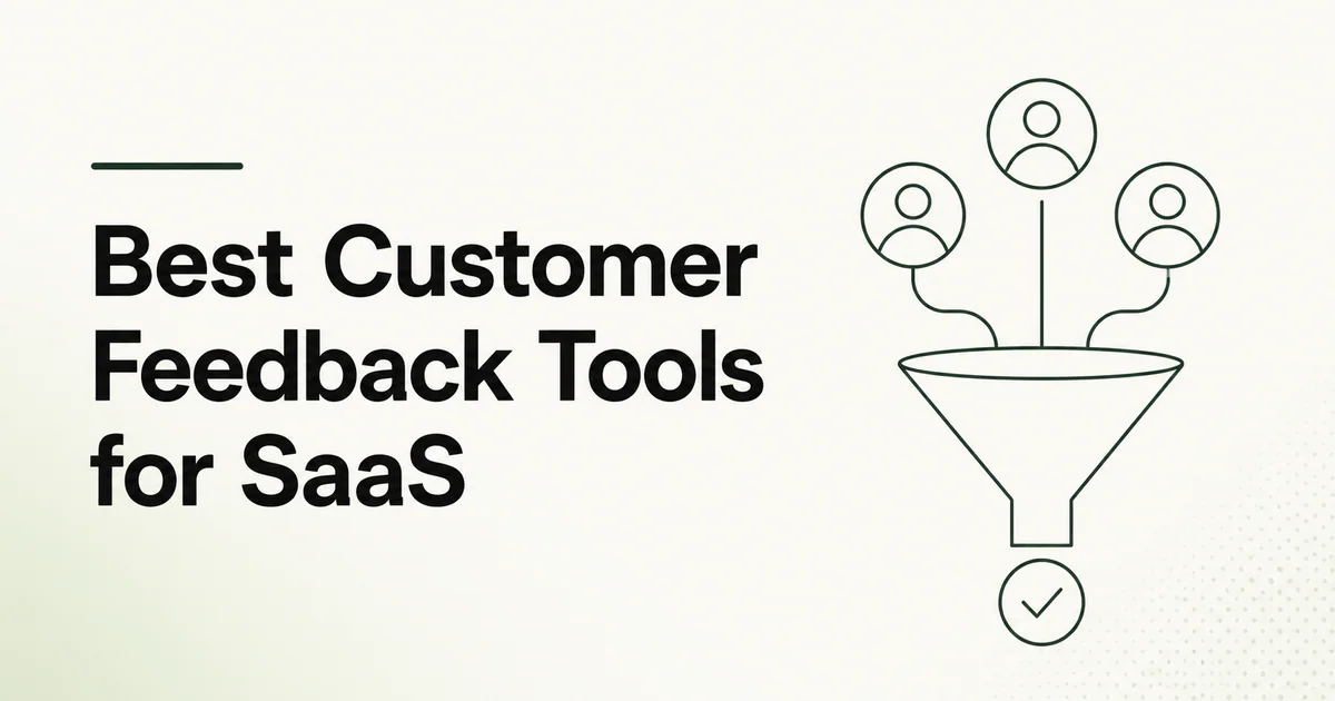 Best Customer Feedback Tools for SaaS