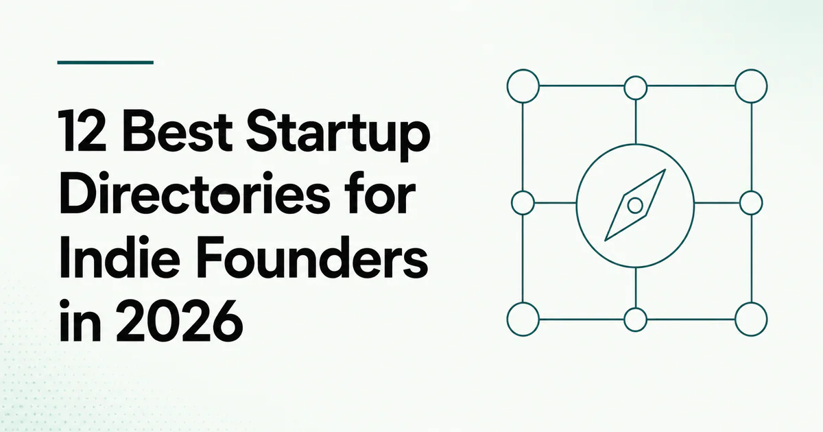 12 Best Startup Directories for Indie Founders in