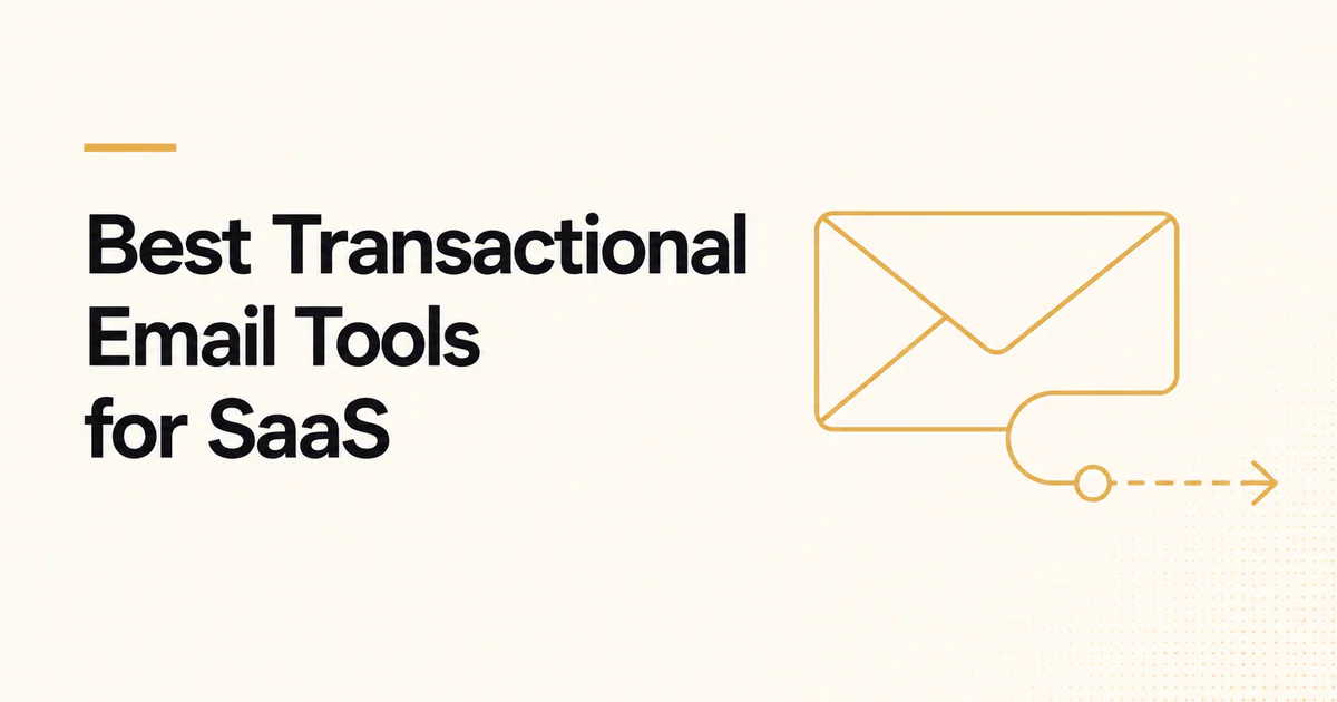 Best Transactional Email Tools for SaaS