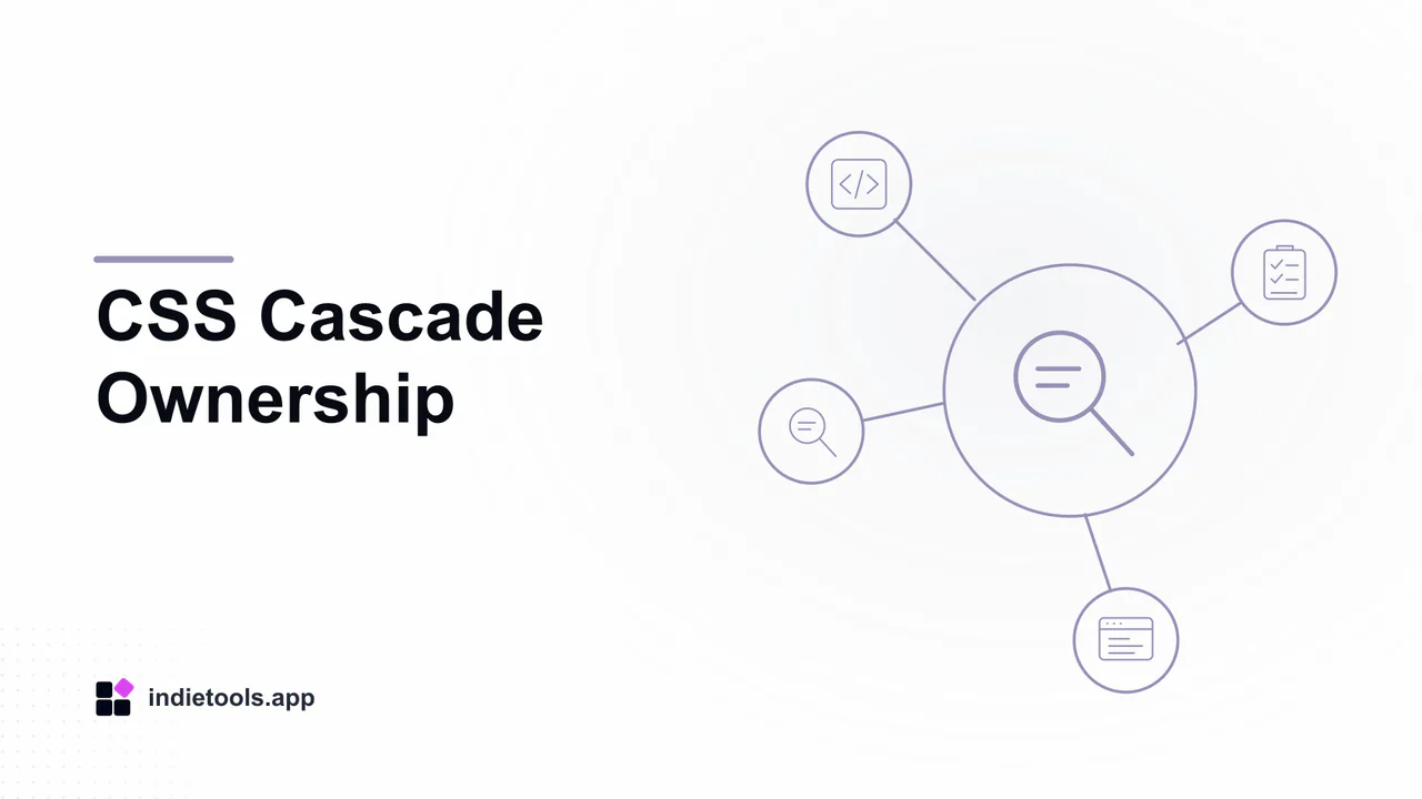 CSS Cascade Ownership: search illustration with IndieTools branding