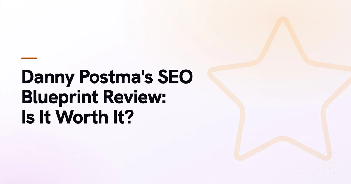 Danny Postma s SEO Blueprint Review What s article cover image