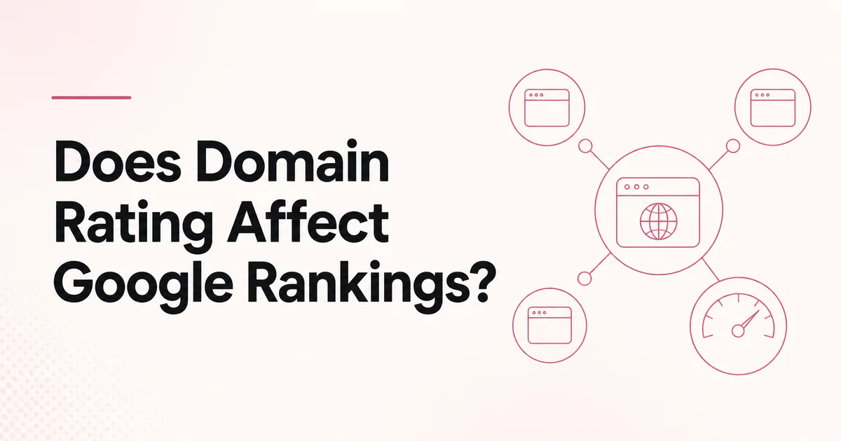 Does Domain Rating Affect Google Rankings