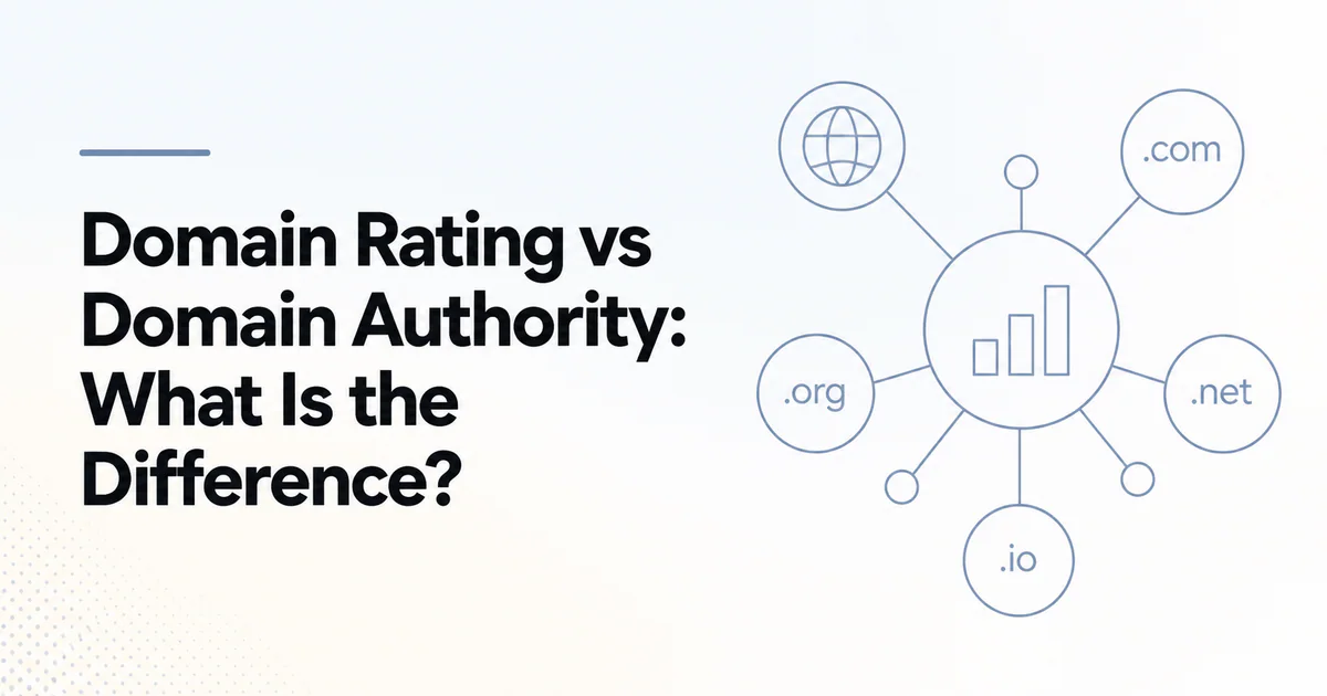 Domain Rating vs Domain Authority What Is the
