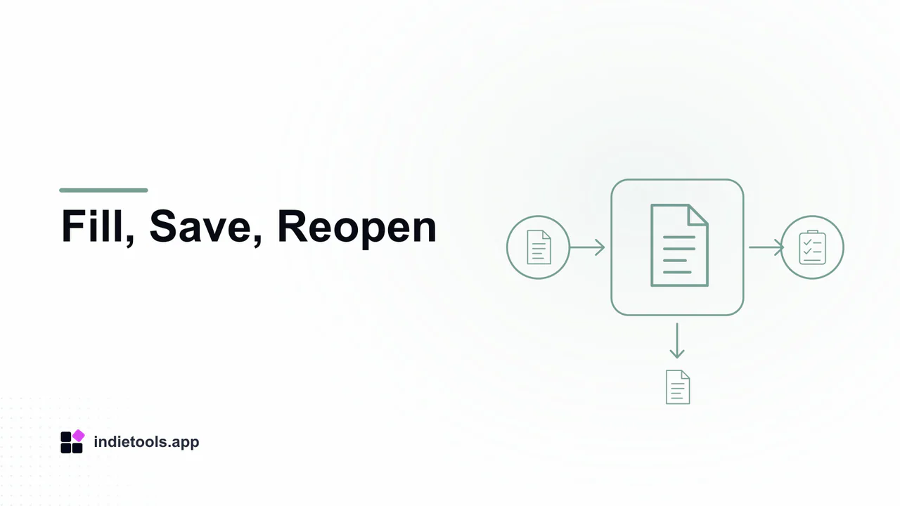 Fill, Save, Reopen: document illustration with IndieTools branding
