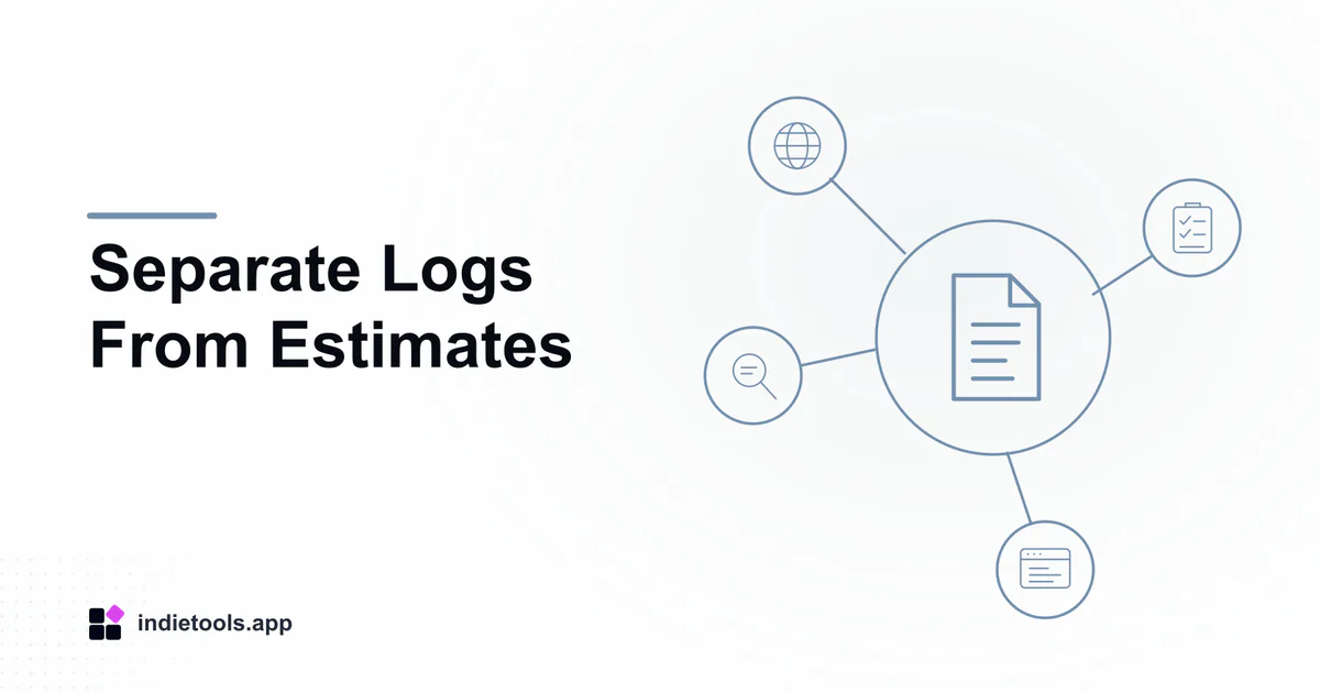 Separate Logs From Estimates: document illustration with IndieTools branding