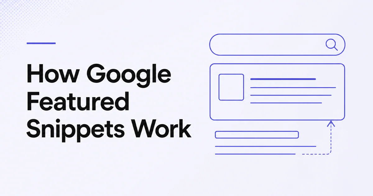 How Google Featured Snippets Work article cover