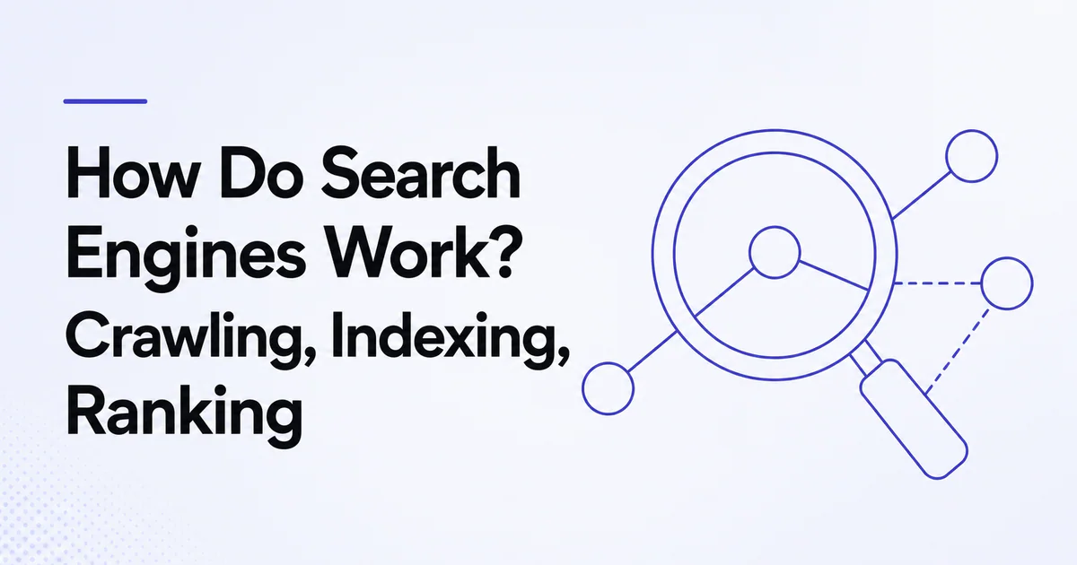 How Do Search Engines Work Crawling Indexing Ranking article cover