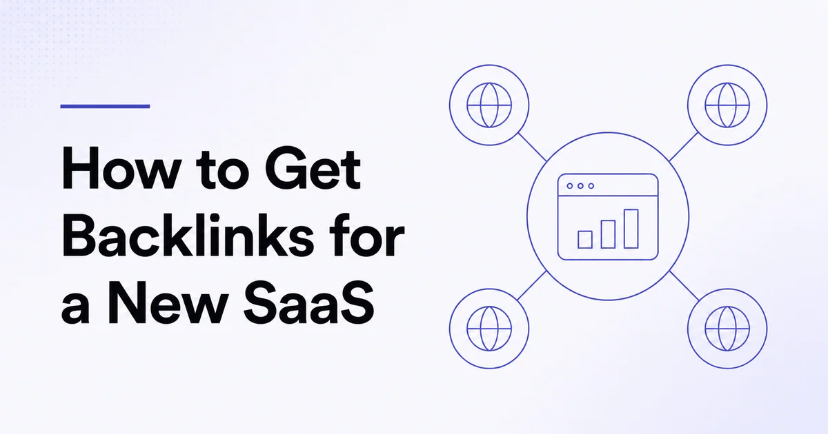 How to Get Backlinks for a New SaaS article cover