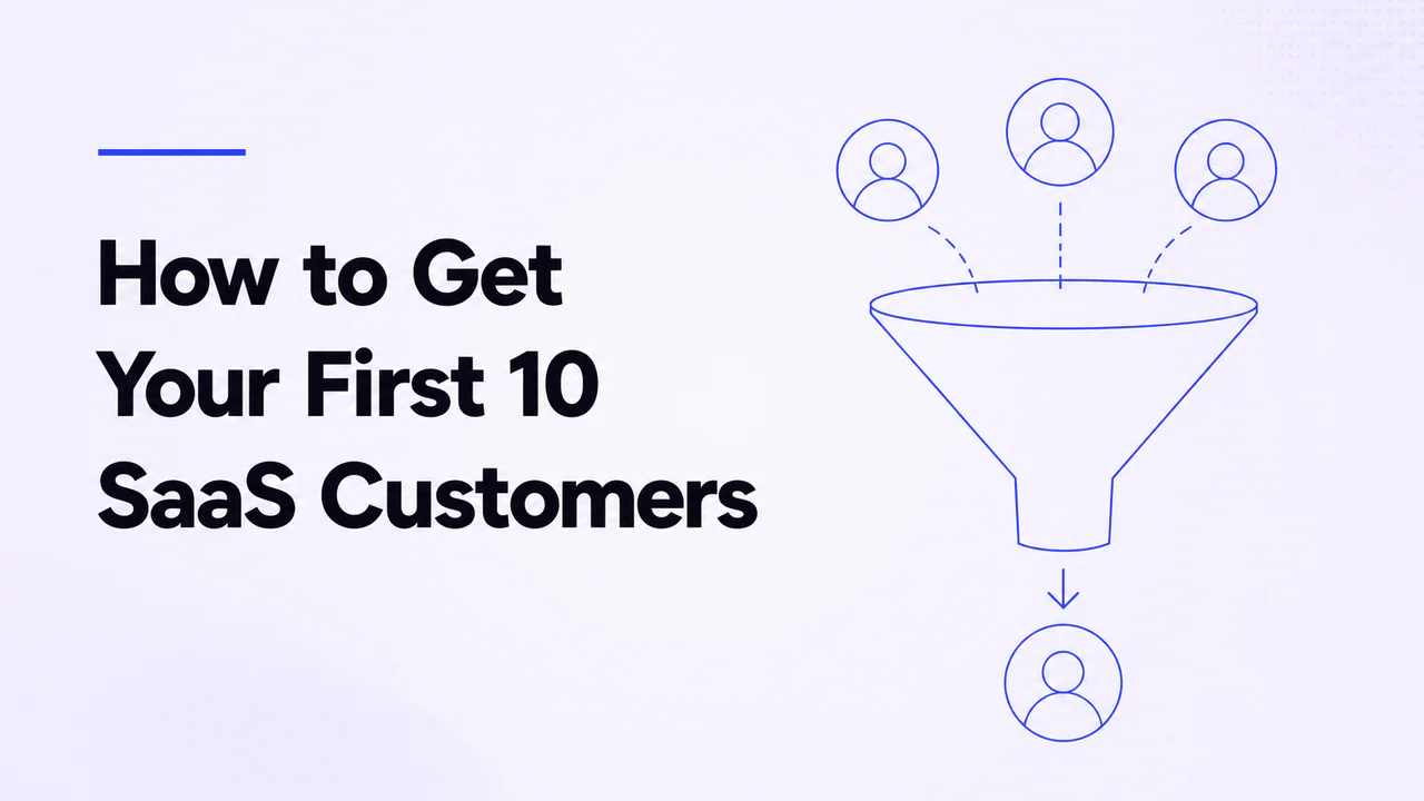 How to Get Your First 10 SaaS Customers article cover