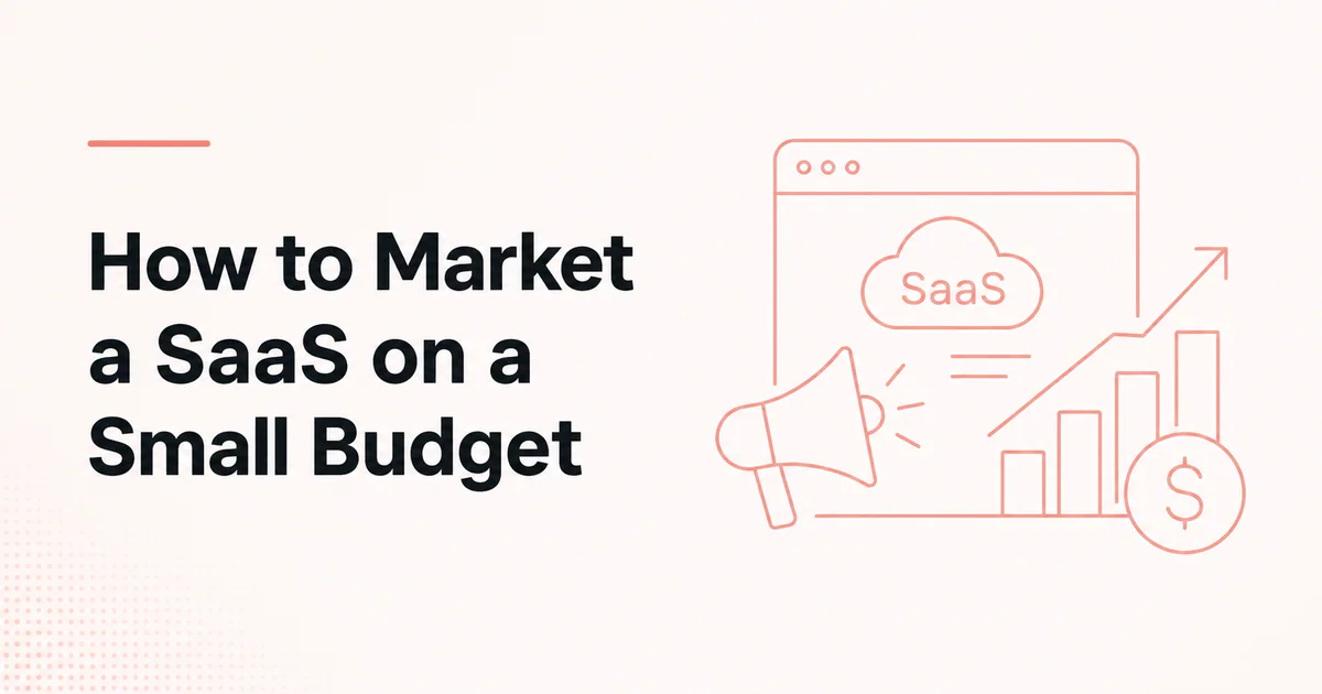 How to Market a SaaS on a Small Budget article cover
