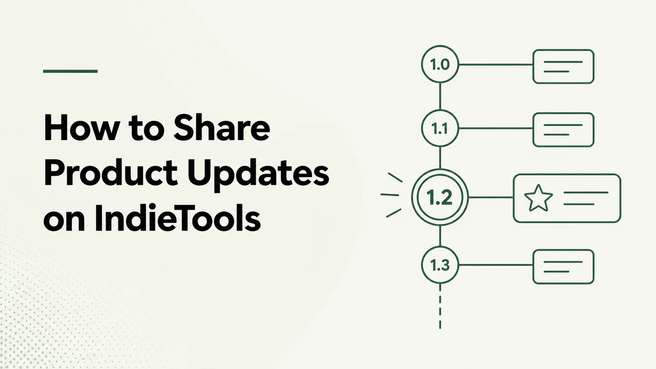 How to Share Product Updates on IndieTools article cover showing version numbers connected to content boxes