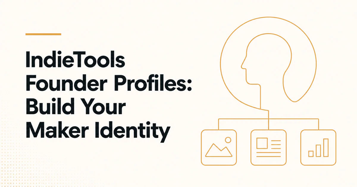 IndieTools Founder Profiles Build Your Maker Identity