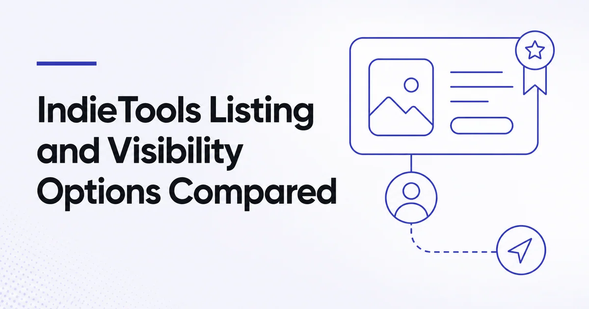 IndieTools Listing and Visibility Options Compared article cover