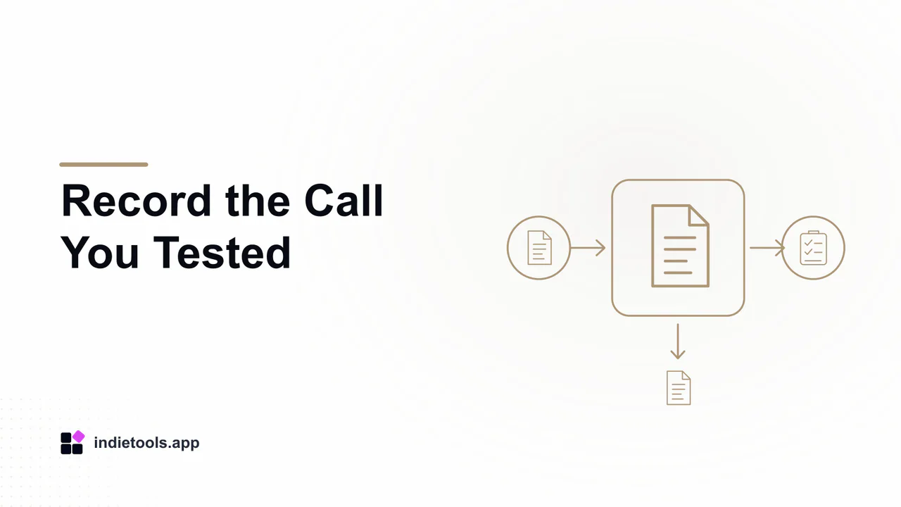 Record the Call You Tested: document illustration with IndieTools branding