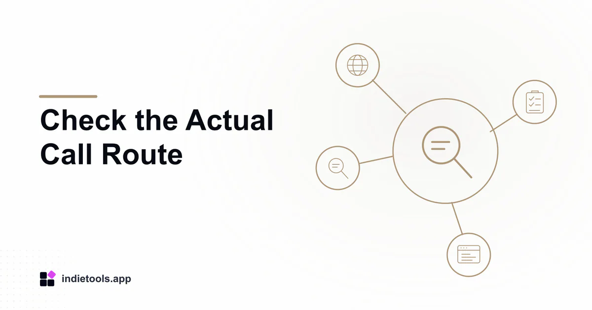 Check the Actual Call Route: search illustration with IndieTools branding