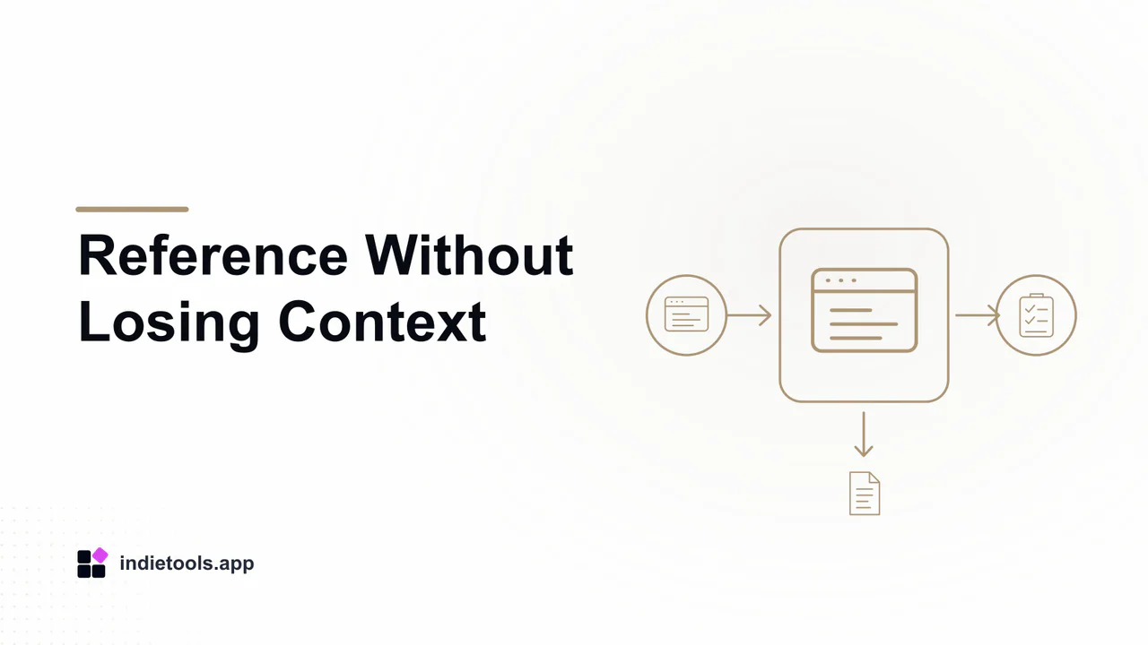 Reference Without Losing Context: browser illustration with IndieTools branding