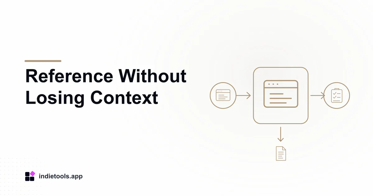 Reference Without Losing Context: browser illustration with IndieTools branding