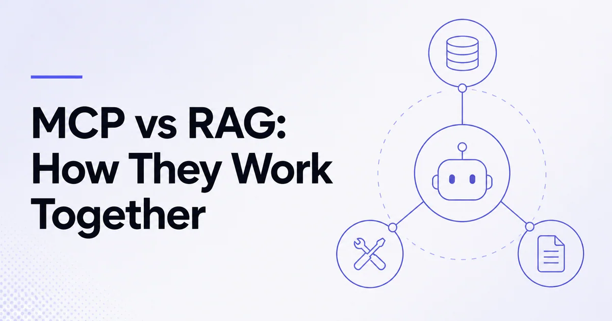 MCP vs RAG How They Work Together article cover