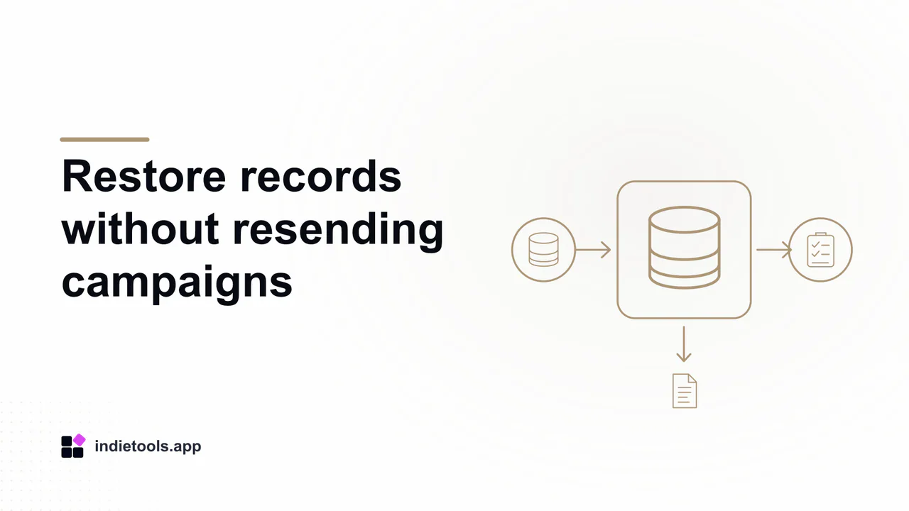 Restore records without resending campaigns: database illustration with IndieTools branding