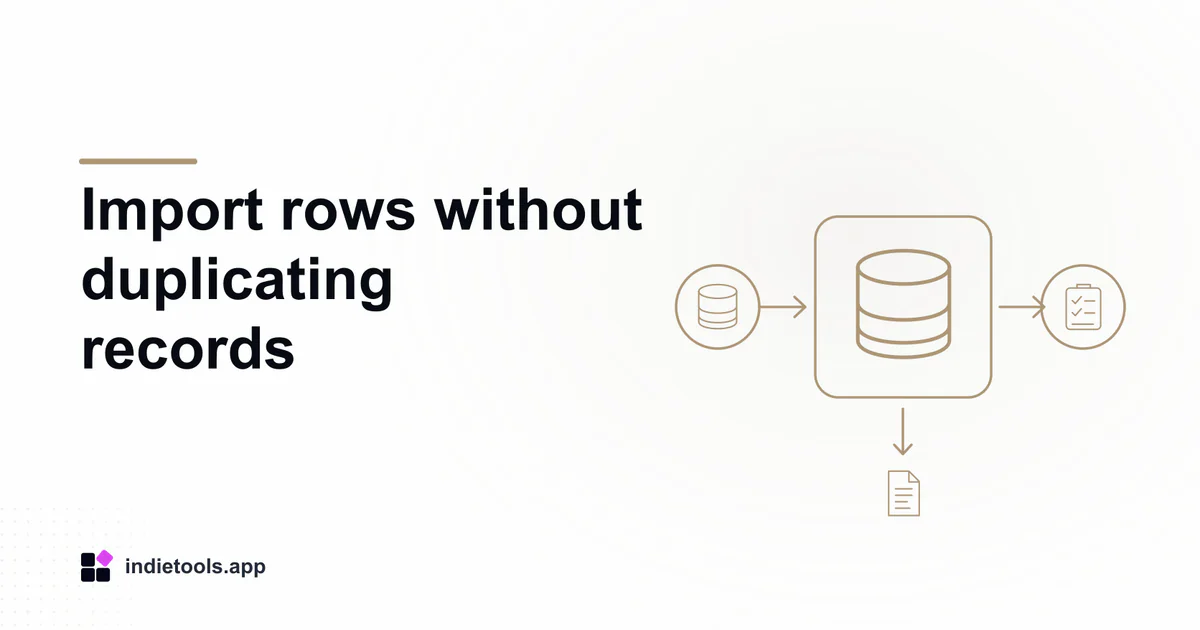 Import rows without duplicating records: database illustration with IndieTools branding