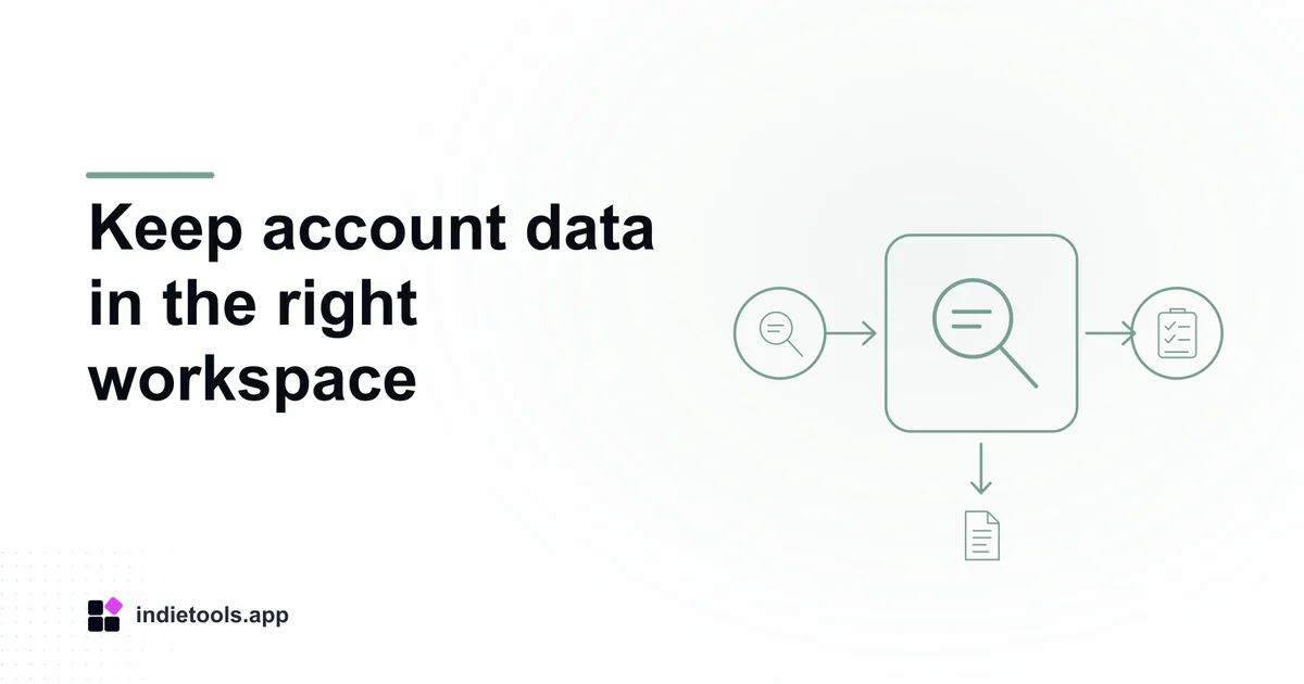 Keep account data in the right workspace: search illustration with IndieTools branding