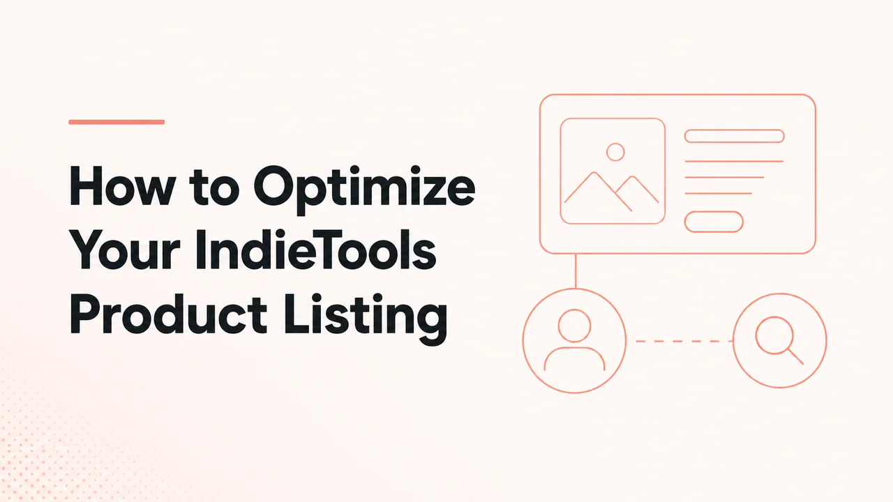 How to Optimize Your IndieTools Product Listing article cover