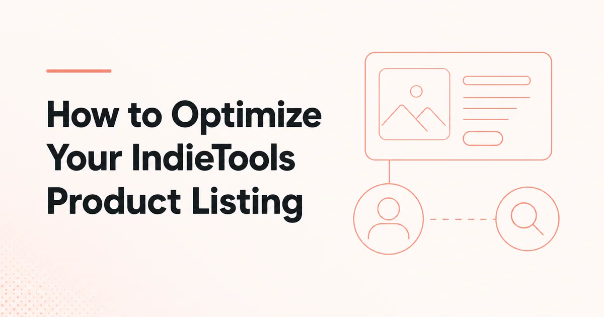 How to Optimize Your IndieTools Product Listing article cover