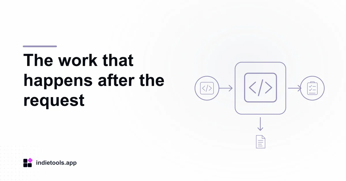 The work that happens after the request: code illustration with IndieTools branding