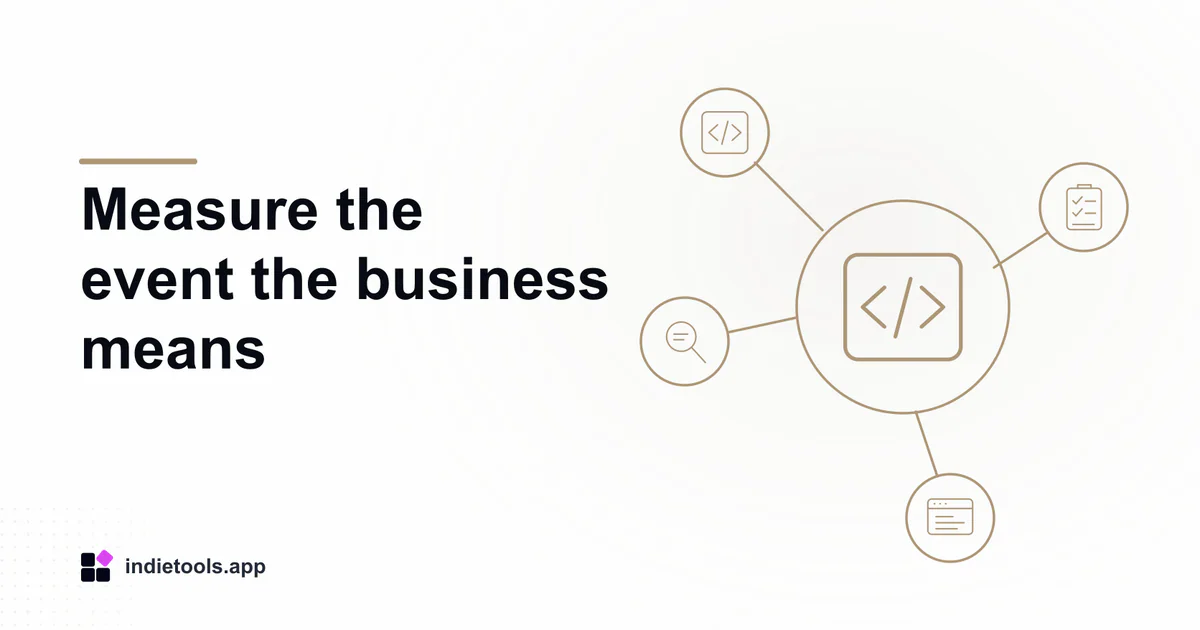 Measure the event the business means: code illustration with IndieTools branding