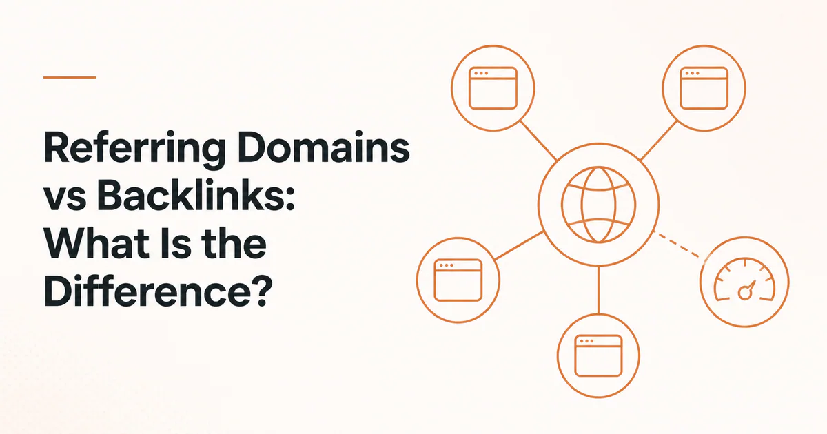 Referring Domains vs Backlinks What Is the Difference