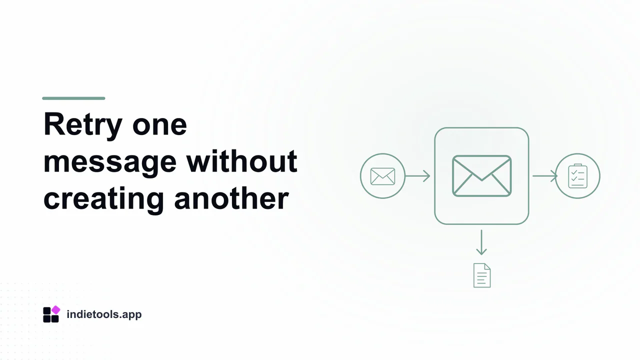 Retry one message without creating another: email illustration with IndieTools branding