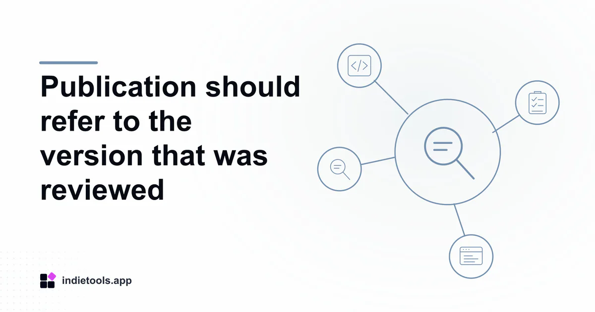 Publication should refer to the version that was reviewed: search illustration with IndieTools branding