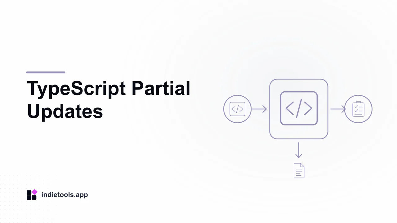 TypeScript Partial Updates: code illustration with IndieTools branding
