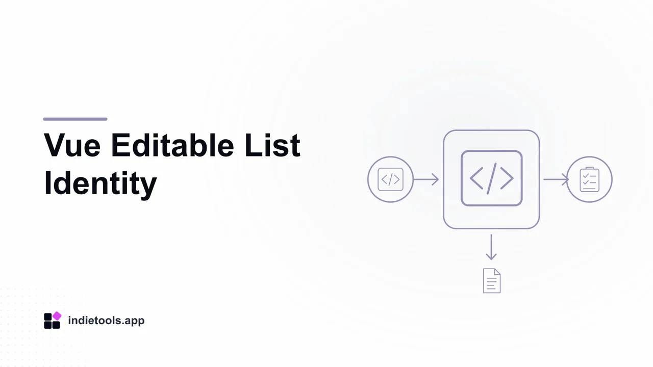 Vue Editable List Identity: code illustration with IndieTools branding