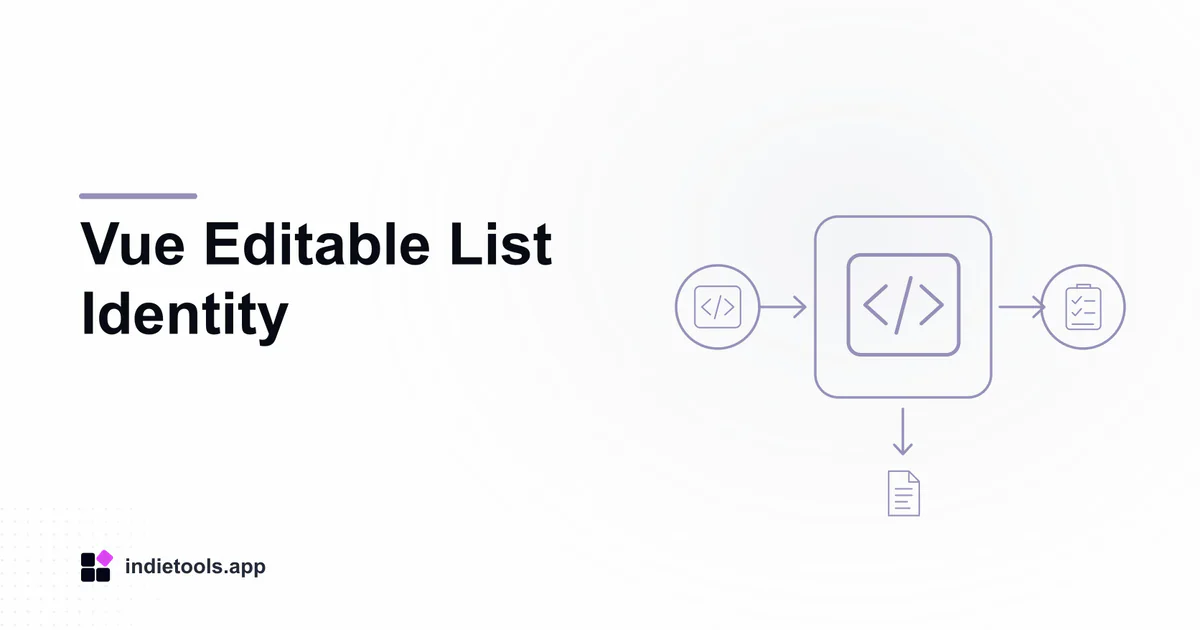 Vue Editable List Identity: code illustration with IndieTools branding