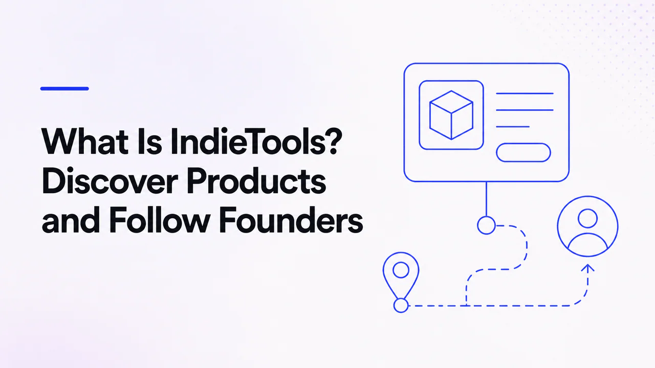 What Is IndieTools Discover Products and Follow Founders