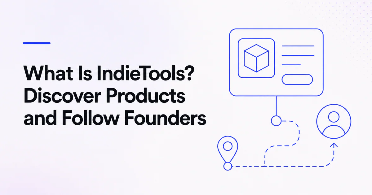 What Is IndieTools Discover Products and Follow Founders
