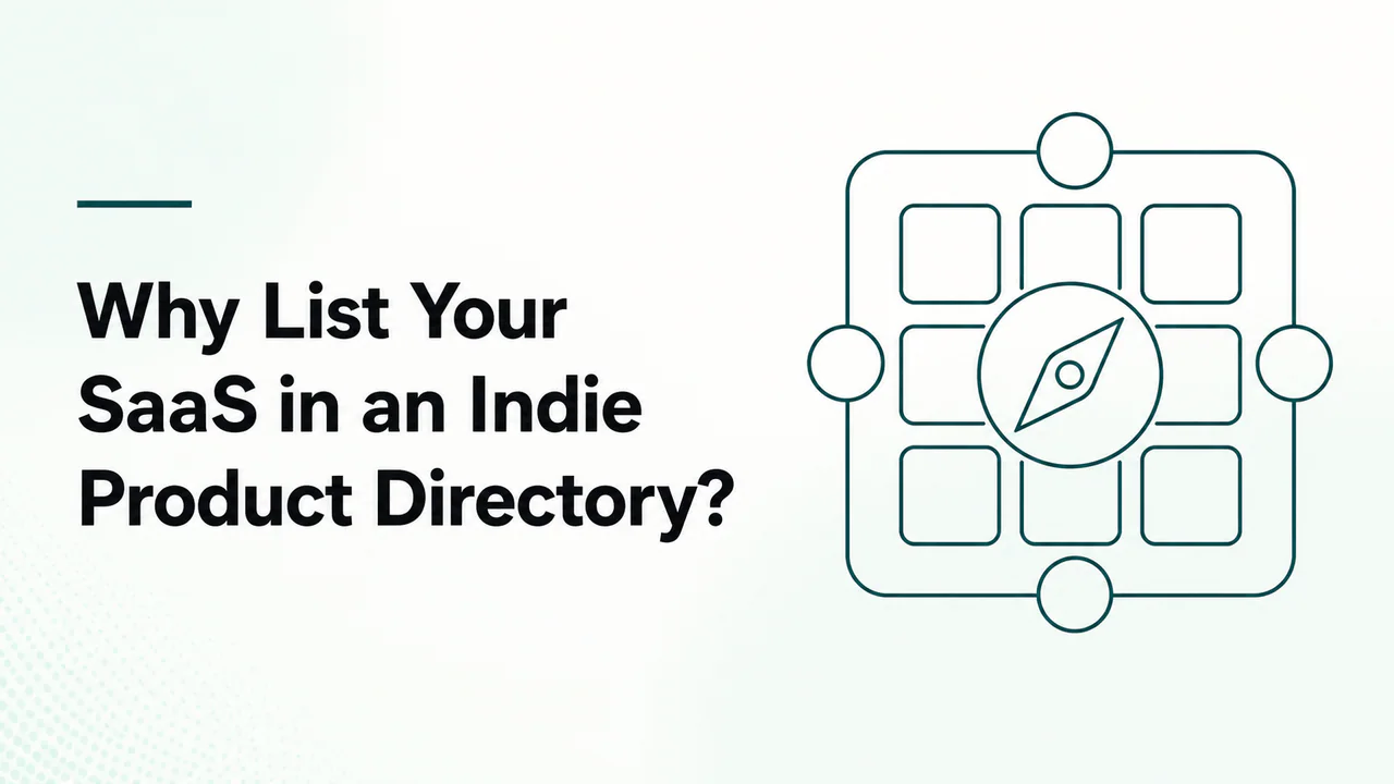 Why List Your SaaS in an Indie Product