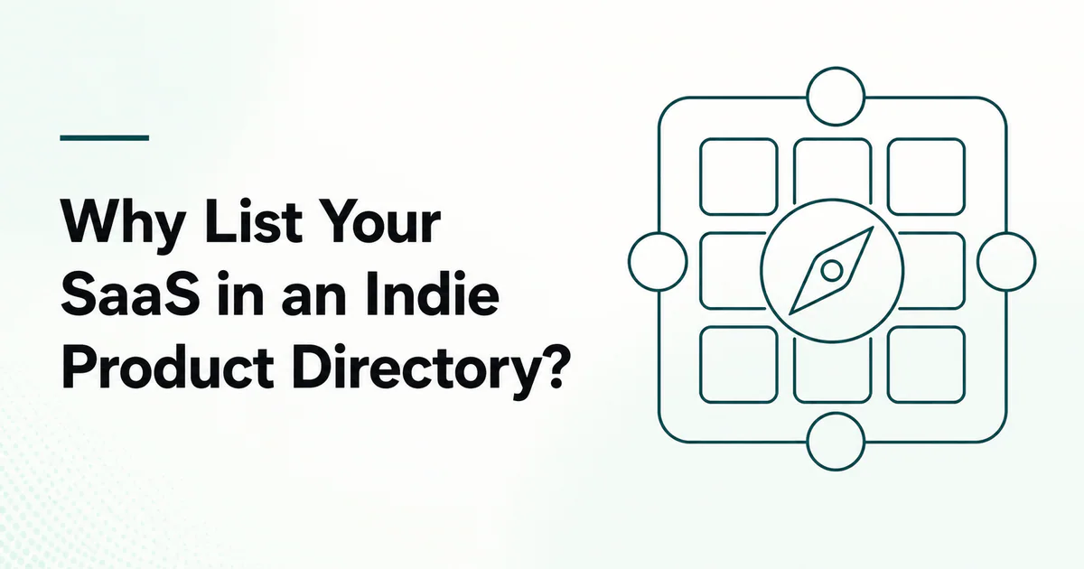 Why List Your SaaS in an Indie Product